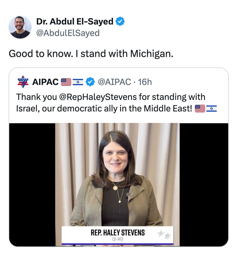 A post from Abdul, quoting a post from AIPAC featuring Haley Stevens. AIPAC's post reads: 'Thank you @RepHaleyStevens for standing with Israel, our democratic ally in the Middle East! 🇺🇸🇮🇱' Abdul's quoted post reads: 'Good to know. I stand with Michigan.'